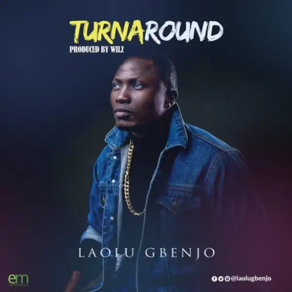 Laolu Gbenjo - Turnaround